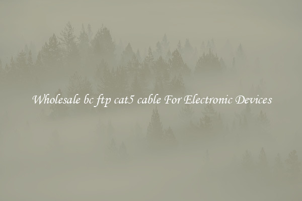 Wholesale bc ftp cat5 cable For Electronic Devices