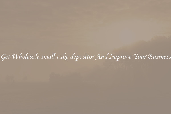 Get Wholesale small cake depositor And Improve Your Business