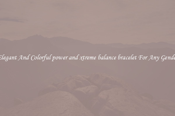 Elegant And Colorful power and xtreme balance bracelet For Any Gender