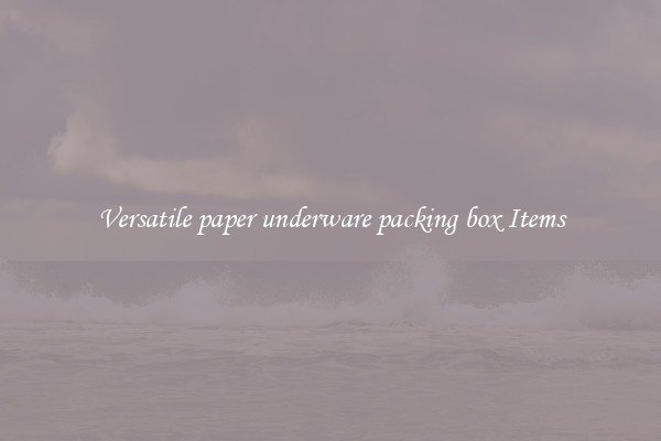 Versatile paper underware packing box Items