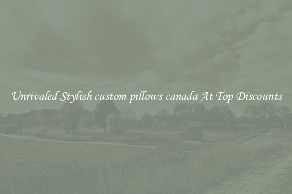 Unrivaled Stylish custom pillows canada At Top Discounts