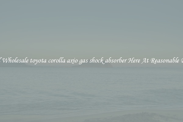 Find Wholesale toyota corolla axio gas shock absorber Here At Reasonable Prices