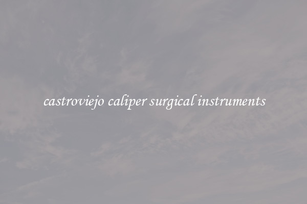 castroviejo caliper surgical instruments
