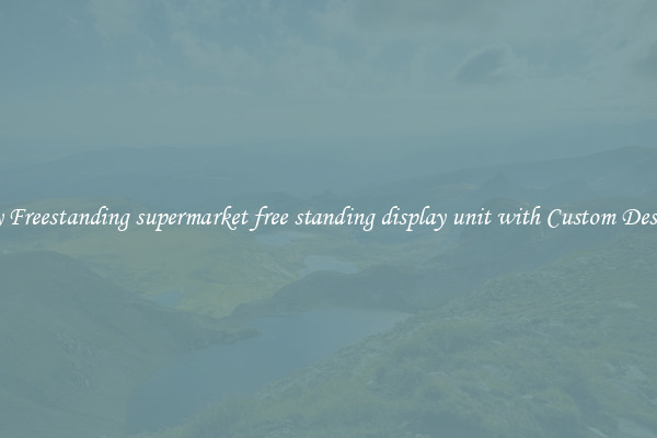 Buy Freestanding supermarket free standing display unit with Custom Designs